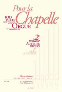 Metzner Pour la Chapelle Vol 2 Orgue OU Harmonium