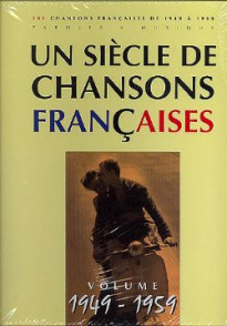 UN Siecle de Chansons Francaises 1949 - 1959