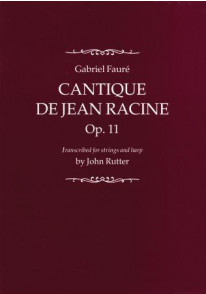 Faure G. Cantique de Jean Racine OP 11 Choeur et Orchestre