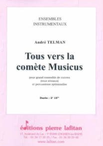 Telman A. Tous Vers la Comete Ensemble de Cuivres