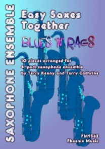 Easy Saxes Together: Blues N Rags Saxophones