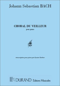 Bach J.s. Choral DU Veilleur Piano