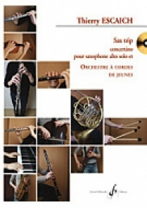 Escaich T. Sax Trip Saxo Alto Solo Orchestre Cordes