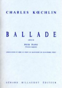 Koechlin C. Ballade OP 50 Piano