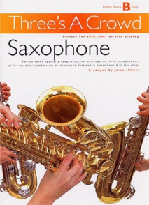 Three's A Crowd Junior Book B Easy Saxophones