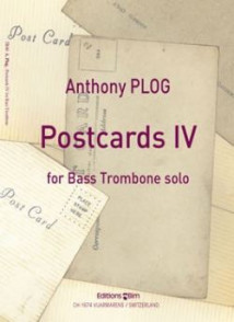 Plog A. Postcards IV Trombone