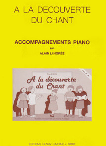Klein Y. A la Decouverte DU Chant Piano