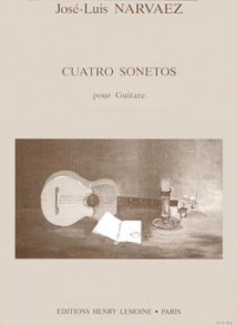 Narvaez J.l. Cuatro Sonetos Guitare