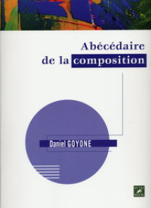 Goyone D. Abecedaire de la Composition