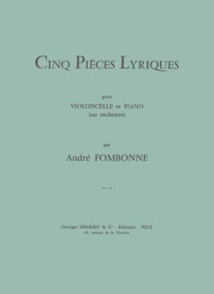 Fombonne A. Pieces Lyriques Violoncelle