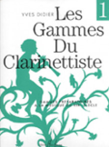 Didier Y. Les Gammes DU Clarinettiste Vol 1