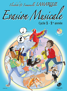 Lamarque E. Evasion Musicale Cycle 1 - 1RE Annee