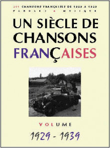 UN Siecle de Chansons Francaises 1929 - 1939