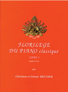 Meunier C. et G. Florilege DU Piano Classique Vol 1 Piano