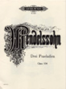 Mendelssohn F. Preludes OP 104a Piano