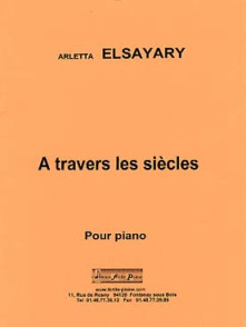 Elsayary A. A Travers Les Siecles Piano