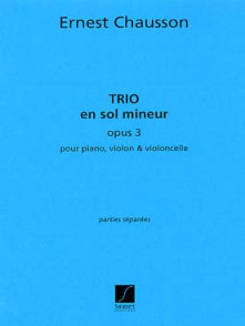 Chausson E. Trio OP 3 Violon, Violoncelle et Piano