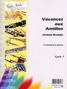 Naulais J. Vacances Aux Antilles Trombone