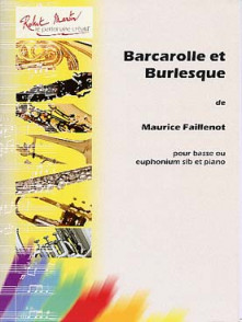 Faillenot M. Barcarolle et Burlesque Basse OU Euphonium Sib