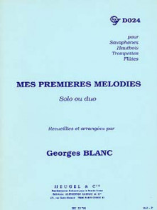 Blanc G. Mes Premieres Melodies Saxo, Trompette, Flute Traversiere