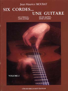 Mourat J.m. Six Cordes Une Guitare Vol 2