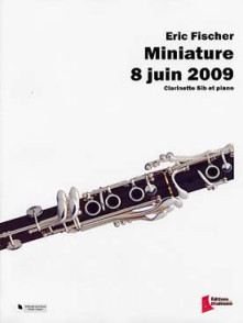 Fischer E. Miniature 8 Juin 2009 Clarinette