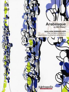 Van Dorsselaer W. Arabesque en Sib Majeur Clarinette OU Saxophone OU Basson