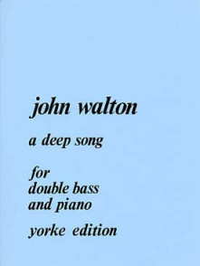 Walton J. A Deep Song Contrebasse