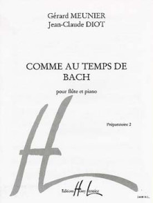 Meunier G./diot J.c. Comme AU Temps de Bach Flute