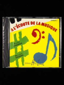 Lamarque E./goudard M.j. A L'ecoute de la Musique Cycle 1 CD