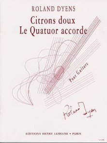 Dyens R. Citrons Doux et le Quatuor Accorde Guitare