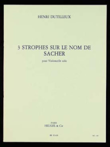 Dutilleux H. Strophes Sur le Nom de Sacher Violoncelle Solo