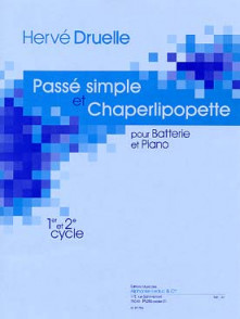 Druelle H. Passe Simple et Chaperlipopette Batterie
