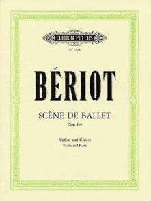 Beriot C.a. Scene de Ballet OP 100 Violon