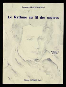 JEGOUX-KRUG L. Rythme AU Fil Des Oeuvres Vol 1