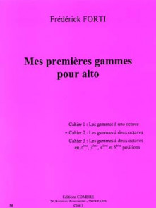 Forti F. Mes Premieres Gammes Cahier 2 Alto