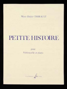 Thirault M.d. Petite Histoire Violoncelle