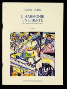 Duha I. L'harmonie en Liberte de la Memoire A L'improvisation Vol 1