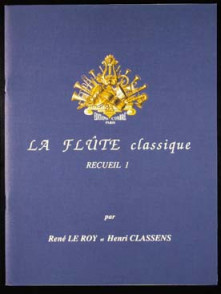 le Roy R./classens H. la Flute Classique Vol 1