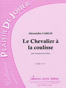 Carlin A. le Chevalier A la Coulisse Trombone UT