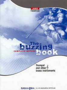 Thompson J. The Buzzing Complete Method Book Trompette