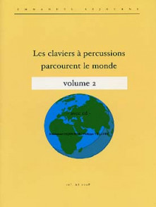 Sejourne E./velluet P. Les Claviers A Percussions Parcourent le Monde Vol 2