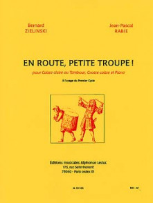 Zielinski B./rabie J.p. en Route, Petite Troupe! Caisse Claire