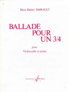 Thirault M.d. Ballade Pour 3/4 Violoncelle