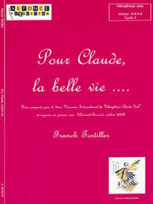 Tortiller F. Pour Claude la Belle Vie Vibraphone