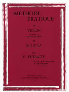 Thibaux E. Methode D'apres Mazas Vol 1 Violon