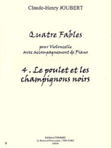 Joubert C.h. Fable N°4 le Poulet et Les Champignons Violoncelle