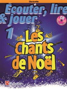 Ecouter Lire Jouer Les Chants de NoËl Clarinette