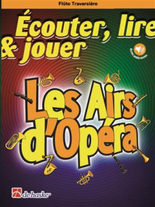 Ecouter Lire Jouer: Les Airs D'opera Flute