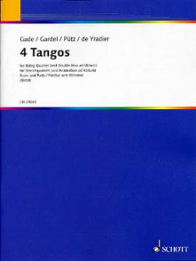 Gade/gardel/putz/de Yradier 4 Tangos String Quartet